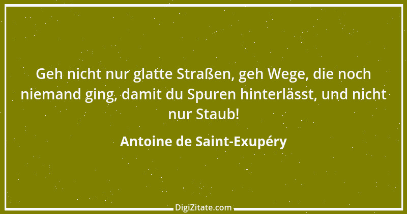 Zitat von Antoine de Saint-Exupéry 32