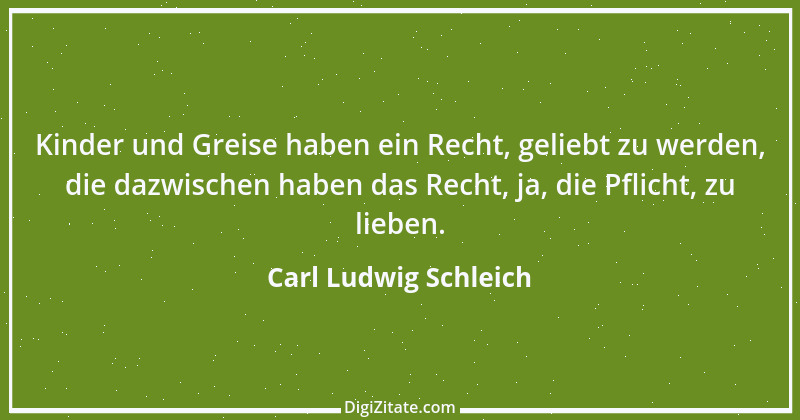 Zitat von Carl Ludwig Schleich 7