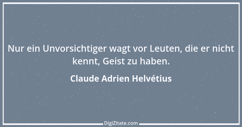 Zitat von Claude Adrien Helvétius 98