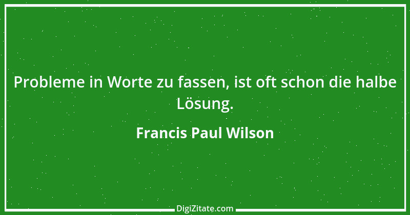 Zitat von Francis Paul Wilson 19