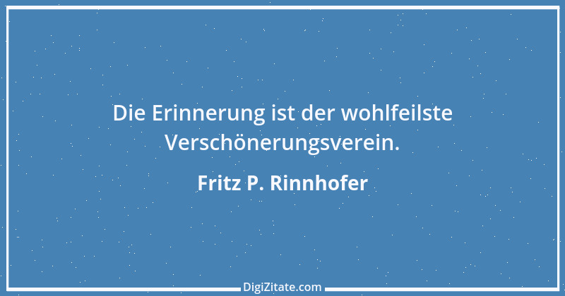 Zitat von Fritz P. Rinnhofer 275