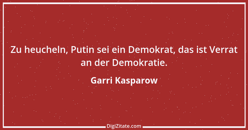 Zitat von Garri Kasparow 35