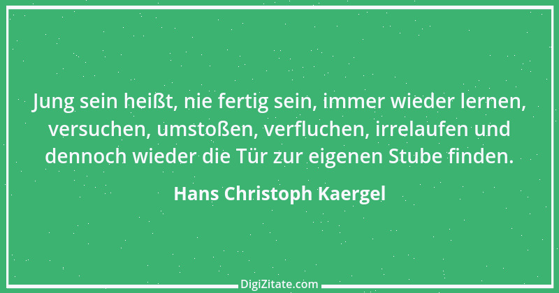 Zitat von Hans Christoph Kaergel 1