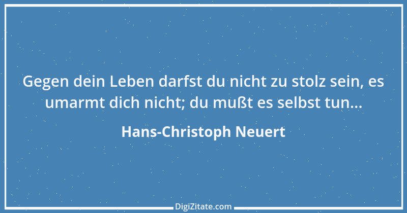 Zitat von Hans-Christoph Neuert 22