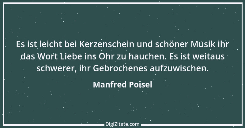 Zitat von Manfred Poisel 115