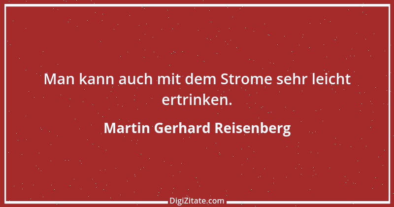 Zitat von Martin Gerhard Reisenberg 2343