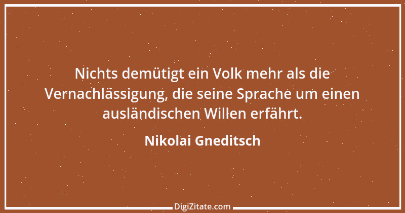 Zitat von Nikolai Gneditsch 3