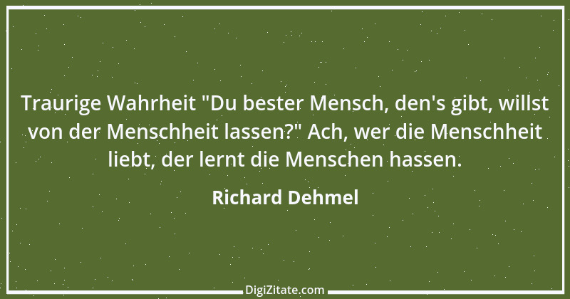 Zitat von Richard Dehmel 62