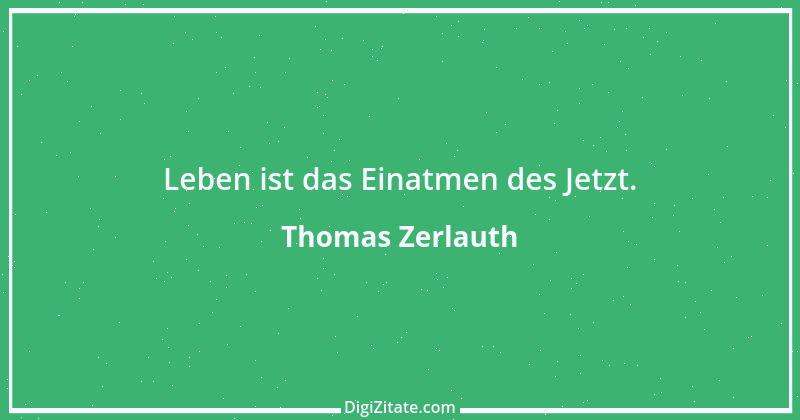 Zitat von Thomas Zerlauth 3