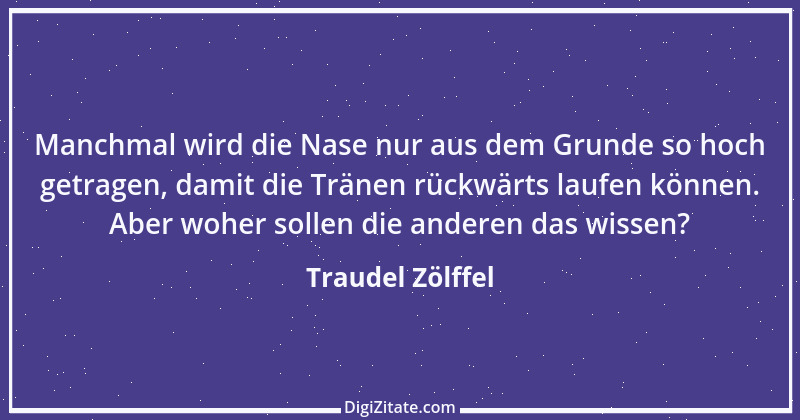 Zitat von Traudel Zölffel 13