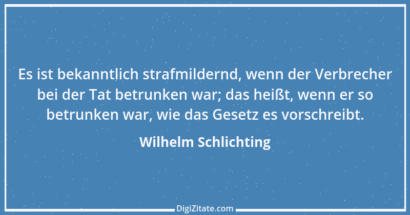 Zitat von Wilhelm Schlichting 110