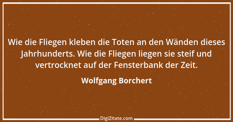 Zitat von Wolfgang Borchert 9