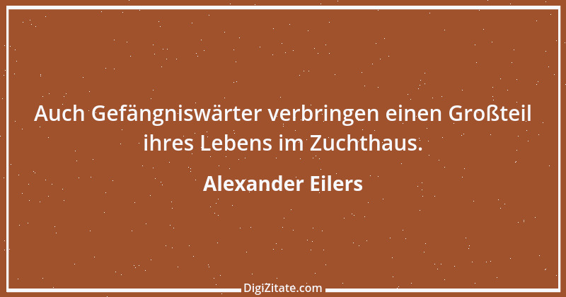 Zitat von Alexander Eilers 116