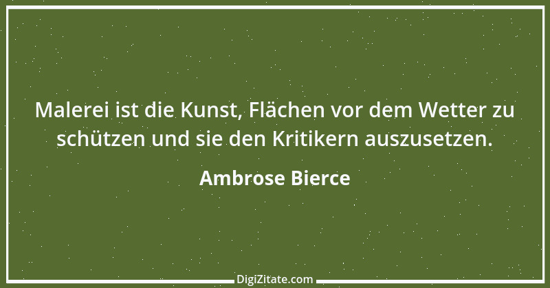 Zitat von Ambrose Bierce 259