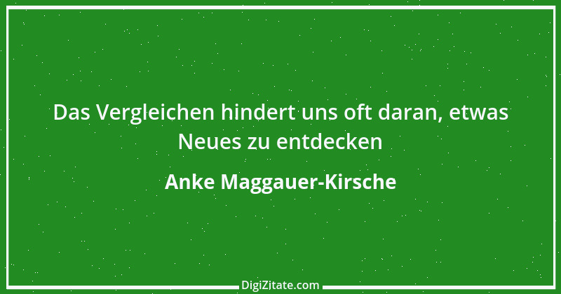 Zitat von Anke Maggauer-Kirsche 326