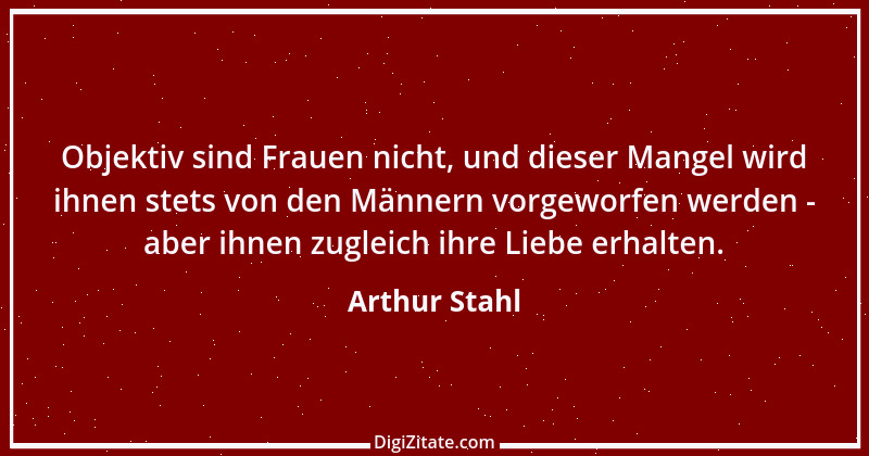 Zitat von Arthur Stahl 24