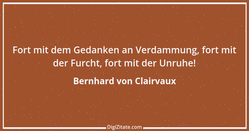 Zitat von Bernhard von Clairvaux 65