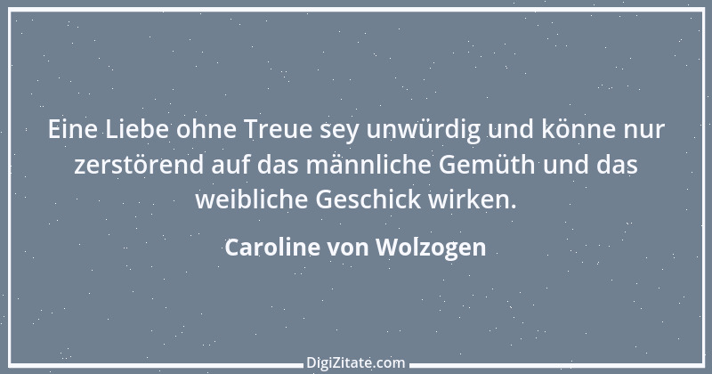 Zitat von Caroline von Wolzogen 10