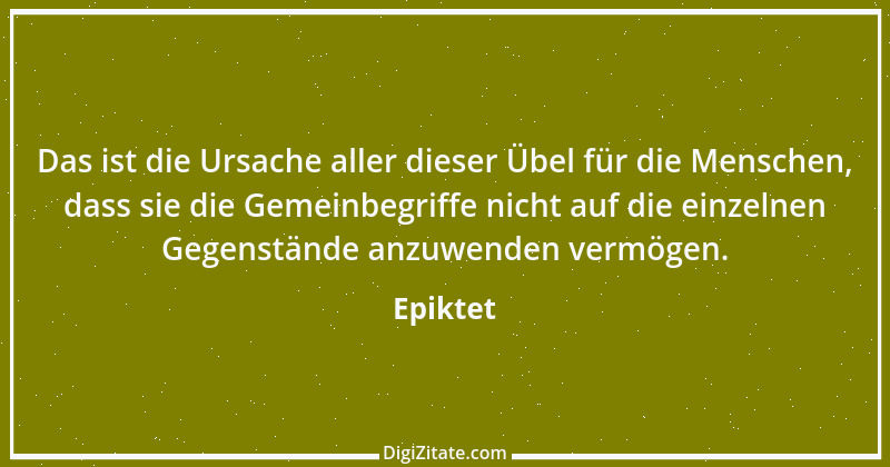 Zitat von Epiktet 136