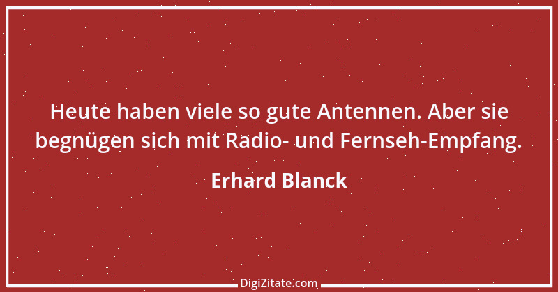 Zitat von Erhard Blanck 584