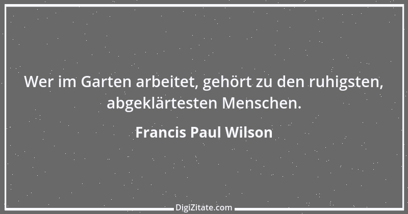 Zitat von Francis Paul Wilson 20