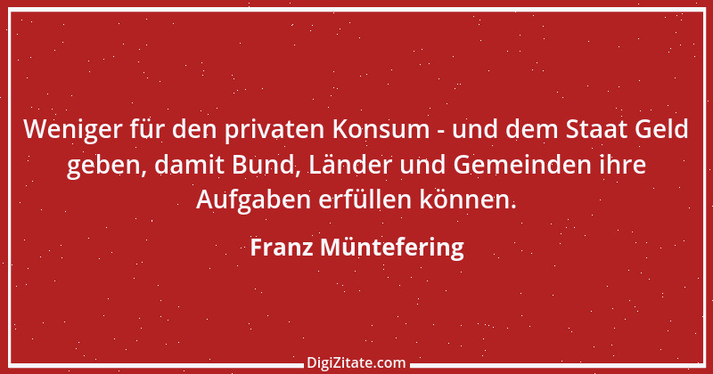 Zitat von Franz Müntefering 53