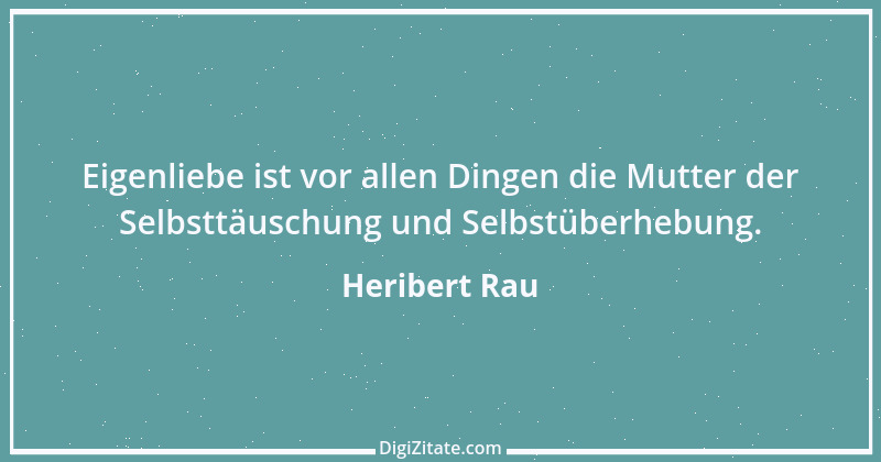 Zitat von Heribert Rau 33