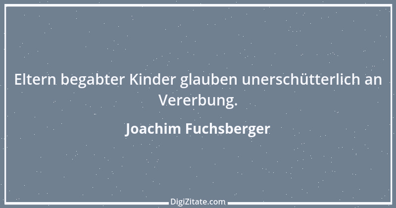 Zitat von Joachim Fuchsberger 2