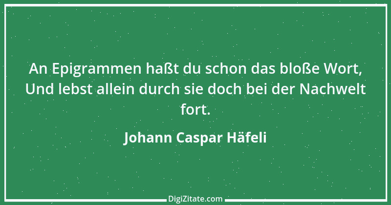 Zitat von Johann Caspar Häfeli 2