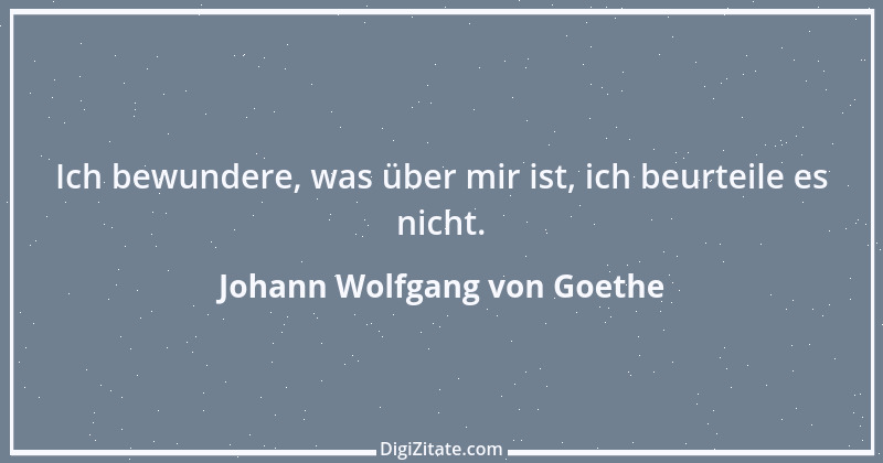 Zitat von Johann Wolfgang von Goethe 3029