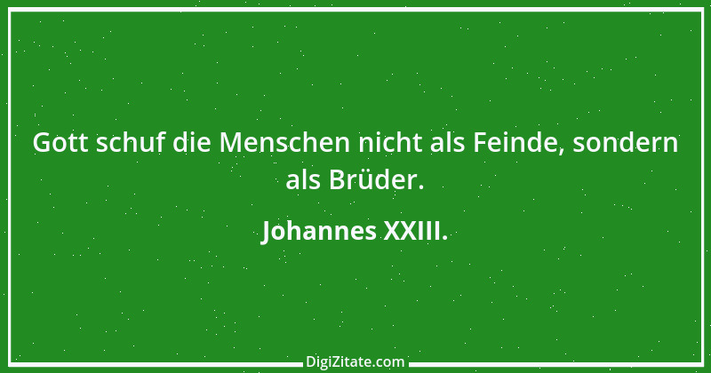 Zitat von Johannes XXIII. 7