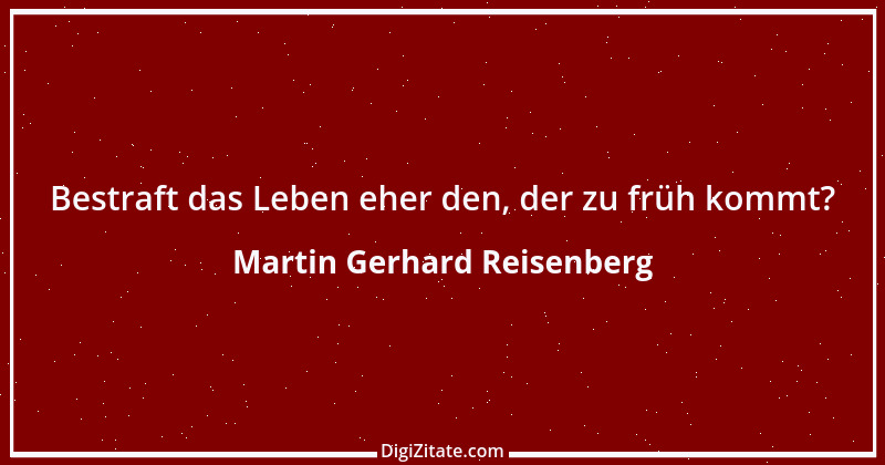 Zitat von Martin Gerhard Reisenberg 1344