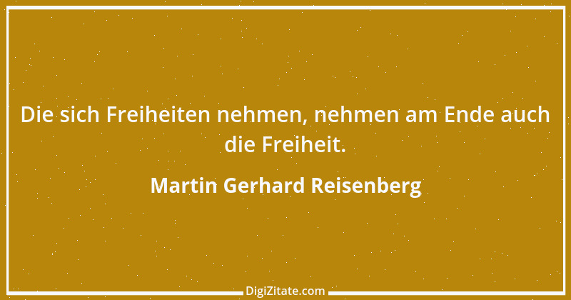 Zitat von Martin Gerhard Reisenberg 344