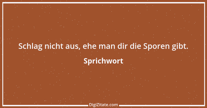 Zitat von Sprichwort 11021