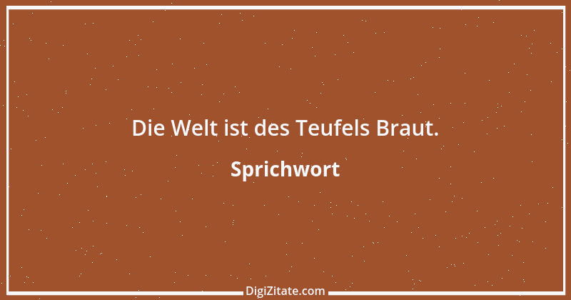 Zitat von Sprichwort 12021