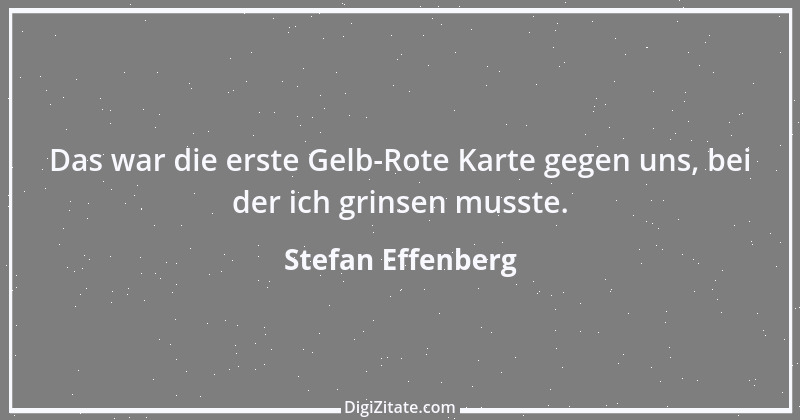 Zitat von Stefan Effenberg 5