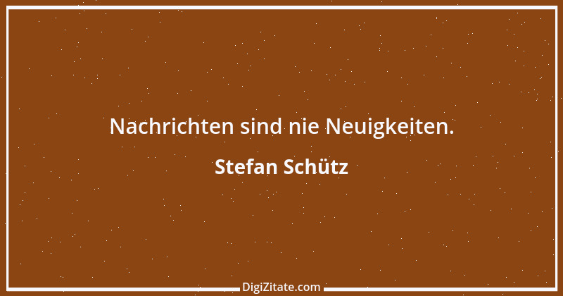 Zitat von Stefan Schütz 59