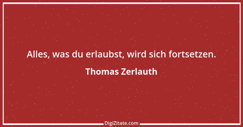 Zitat von Thomas Zerlauth 4