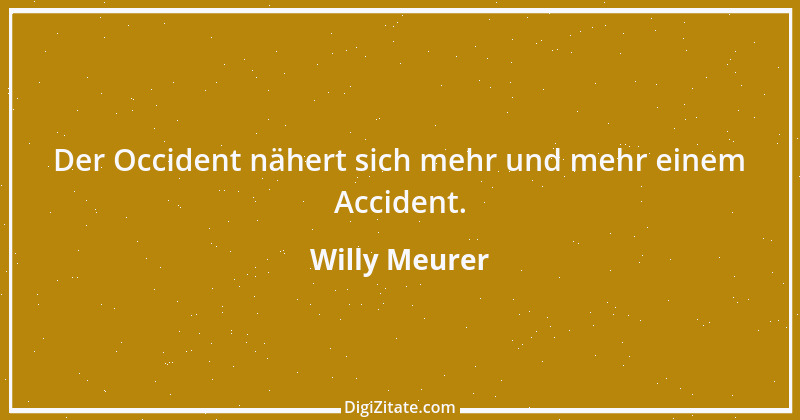 Zitat von Willy Meurer 1330