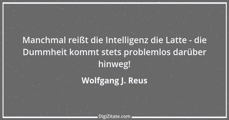 Zitat von Wolfgang J. Reus 869