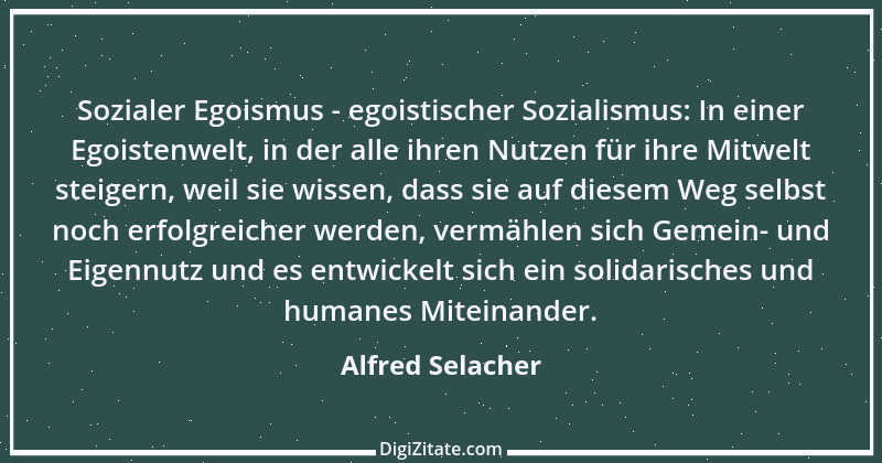 Zitat von Alfred Selacher 354