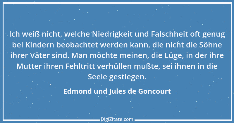 Zitat von Edmond und Jules de Goncourt 121