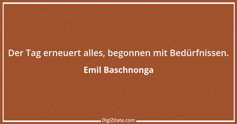 Zitat von Emil Baschnonga 426