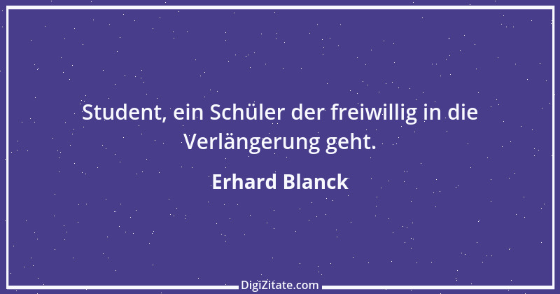 Zitat von Erhard Blanck 585