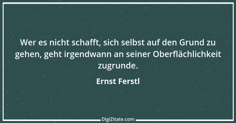 Zitat von Ernst Ferstl 1471