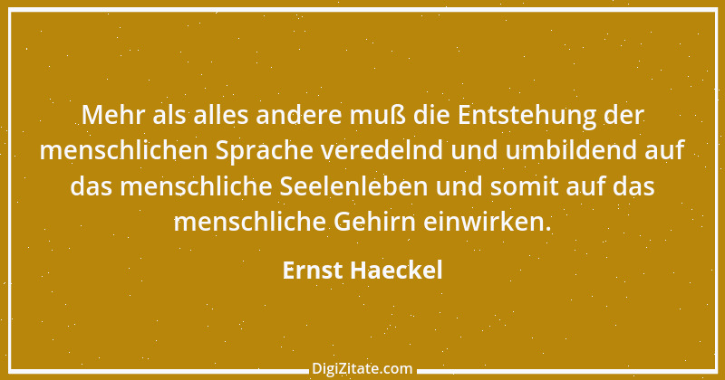 Zitat von Ernst Haeckel 16