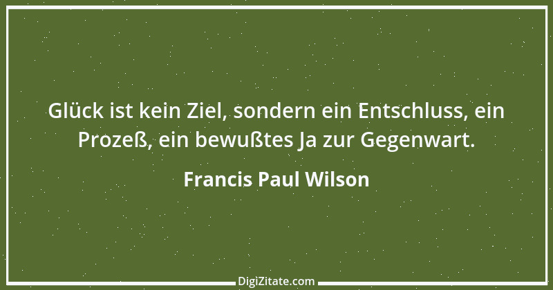 Zitat von Francis Paul Wilson 21