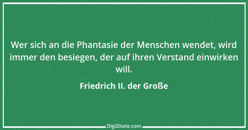 Zitat von Friedrich II. der Große 182