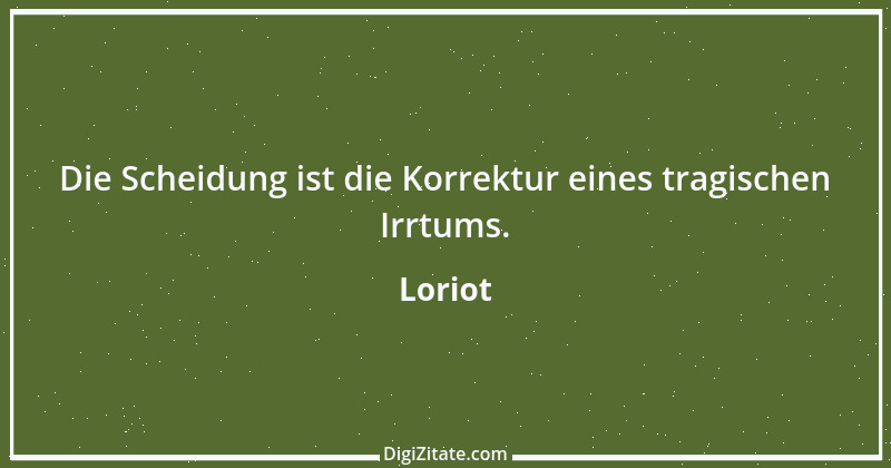 Zitat von Loriot 18