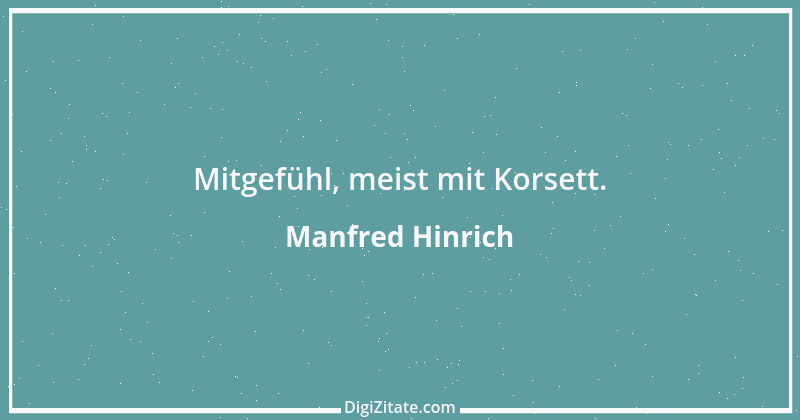 Zitat von Manfred Hinrich 204